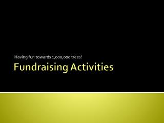 Fundraising Activities
