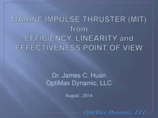 Marine impulse thruster (MIT) from Efficiency, linearity and Effectiveness point of view