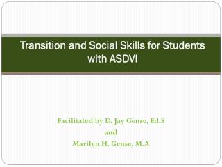 Transition and Social Skills for Students with ASDVI