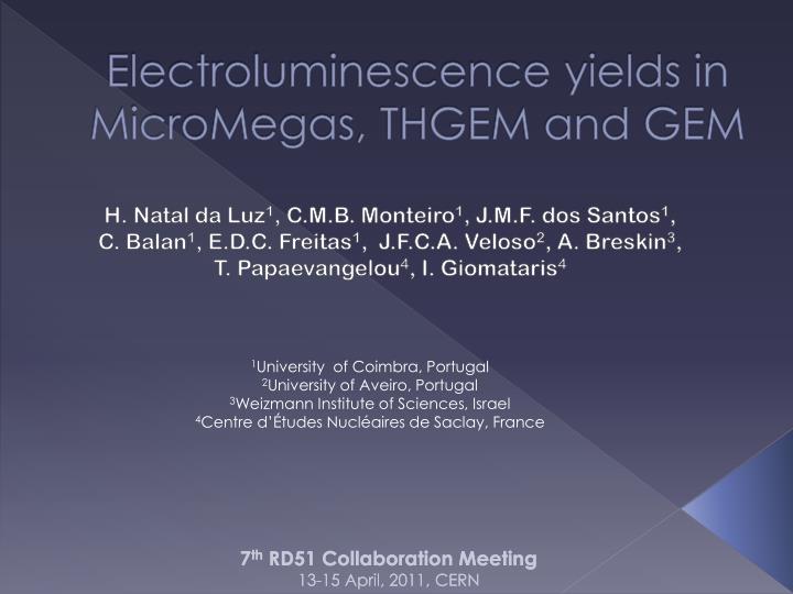 electroluminescence yields in micromegas thgem and gem