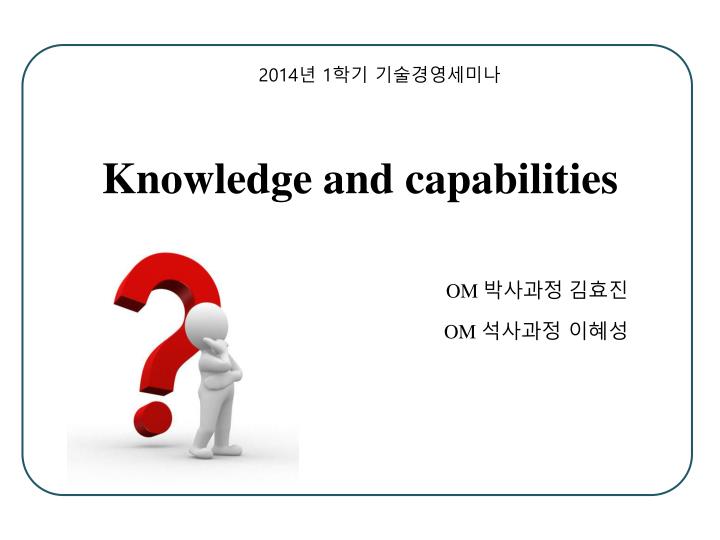 knowledge and capabilities