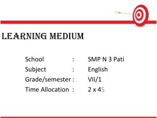 LEARNING MEDIUM