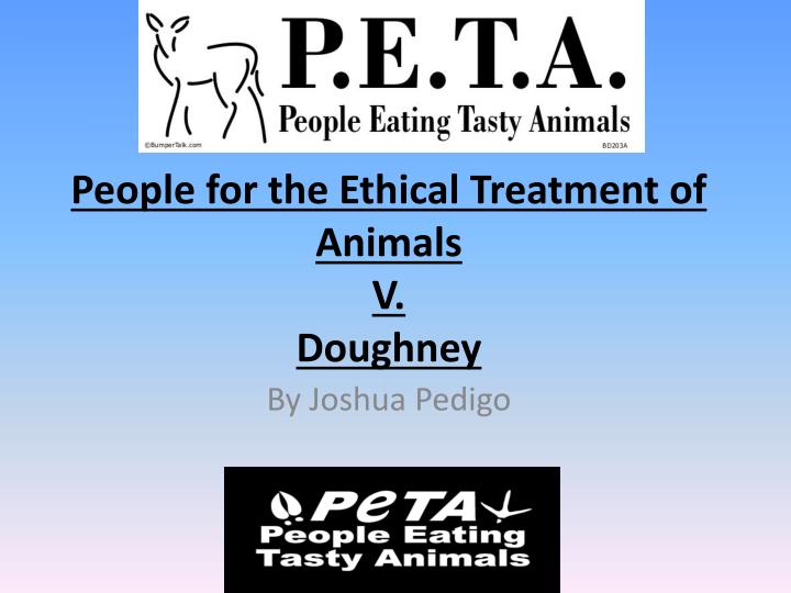 people for the ethical treatment of animals v doughney