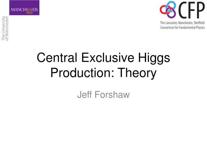 central exclusive higgs production theory