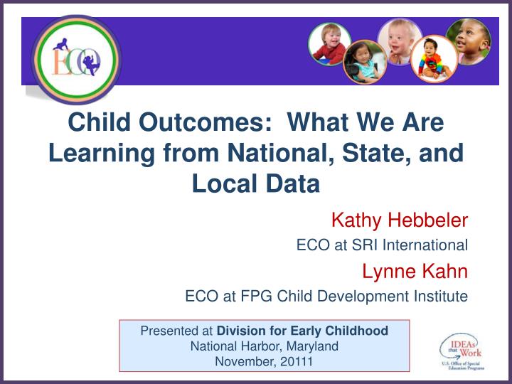 child outcomes what we are learning from national state and local data