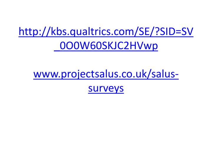 http kbs qualtrics com se sid sv 0o0w60skjc2hvwp www projectsalus co uk salus surveys