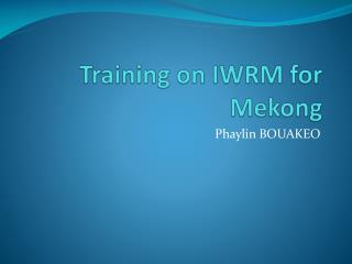 Training on IWRM for Mekong