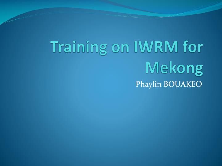 training on iwrm for mekong