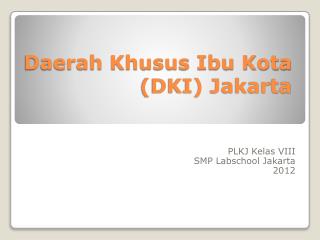 Daerah Khusus Ibu Kota (DKI) Jakarta