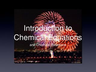 Introduction to Chemical Equations