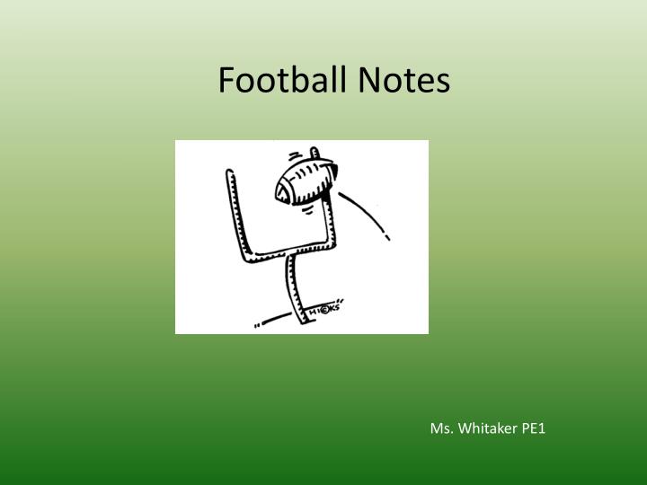 football notes