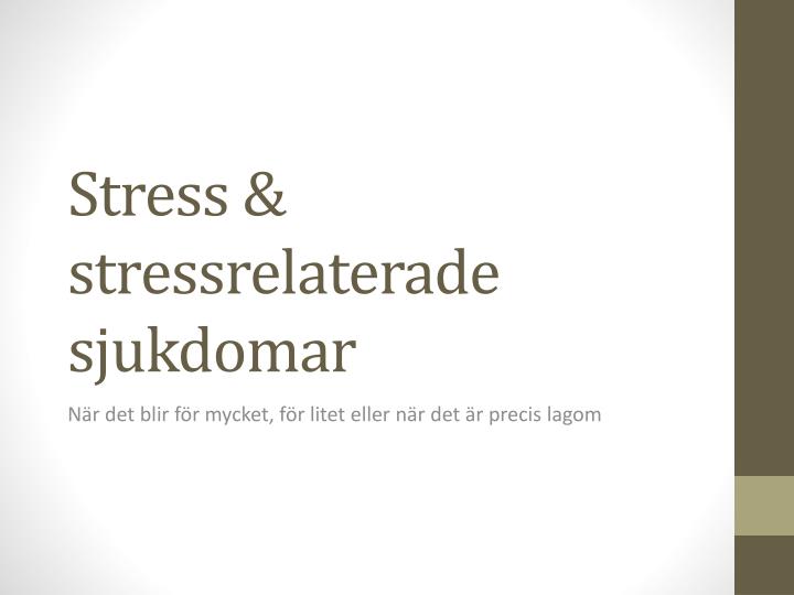 stress stressrelaterade sjukdomar