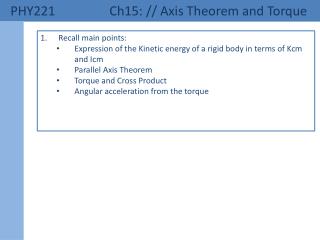 phy221 ch15 axis theorem and torque