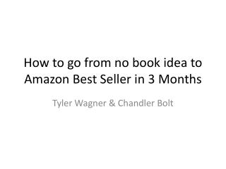 How to go from no book idea to Amazon Best Seller in 3 Months