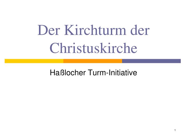 der kirchturm der christuskirche