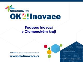 Podpora inovací v Olomouckém kraji