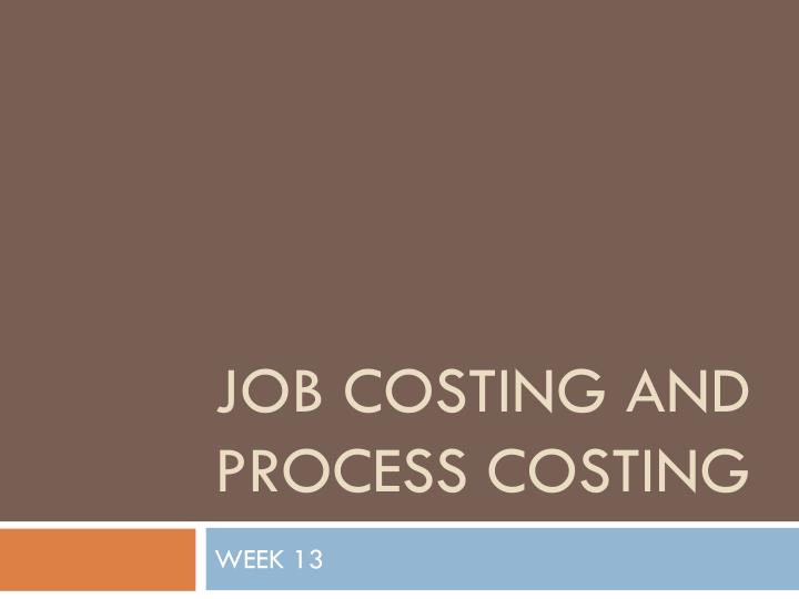 job costing and process costing