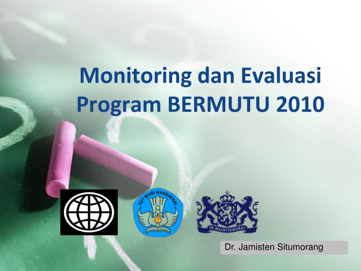 monitoring dan evaluasi program bermutu 2010