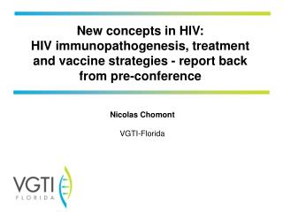 New concepts in HIV: