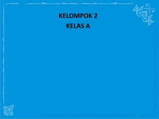 kelompok 2 kelas a
