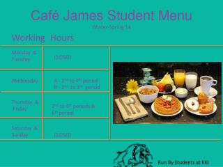 Cafe? James Student Menu Winter-Spring 14
