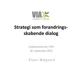 strategi som forandrings skabende dialog