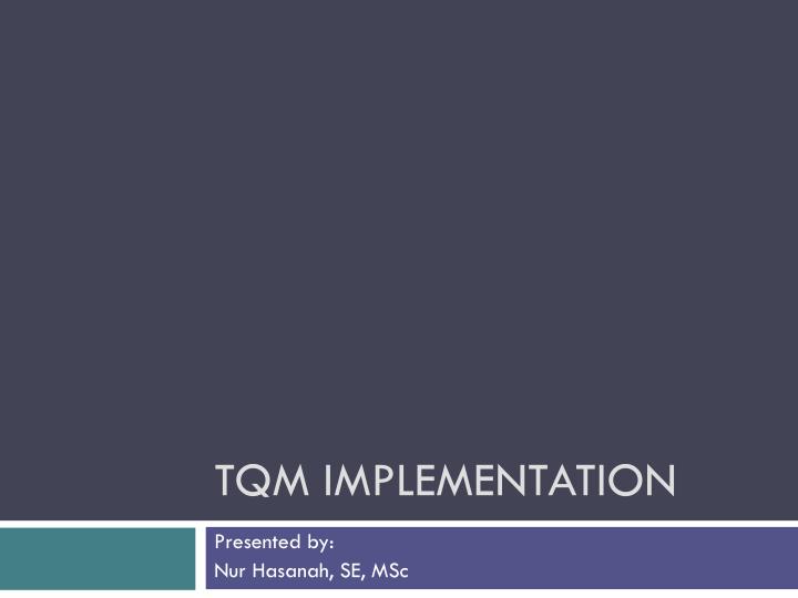 tqm implementation