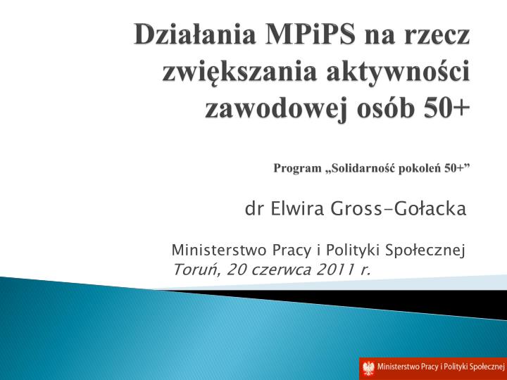 dzia ania mpips na rzecz zwi kszania aktywno ci zawodowej os b 50 program solidarno pokole 50