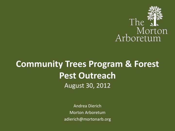 community trees program forest pest outreach august 30 2012