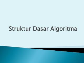 struktur dasar algoritma