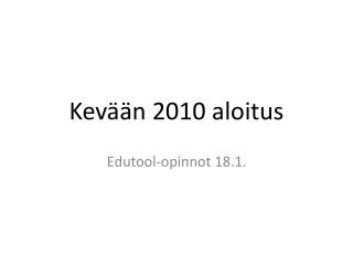 kev n 2010 aloitus