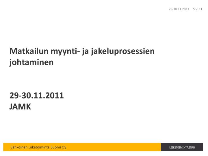 matkailun myynti ja jakeluprosessien johtaminen 29 30 11 2011 jamk