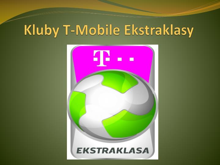 kluby t mobile ekstraklasy