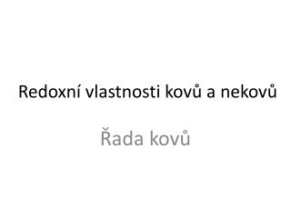 redoxn vlastnosti kov a nekov