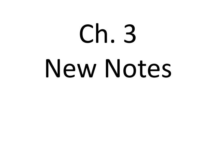 ch 3 new notes