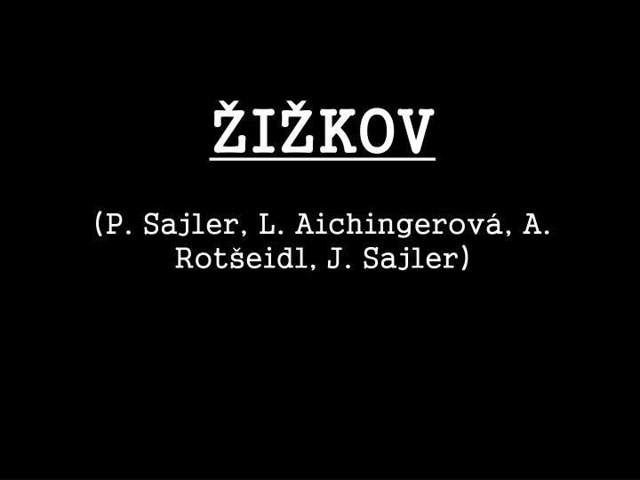 i kov p sajler l aichingerov a rot eidl j sajler