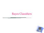 Bayes Classifiers - slide 1