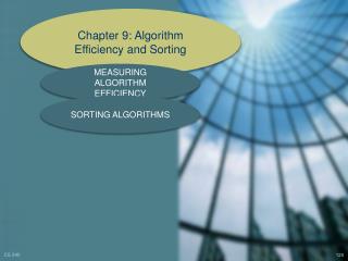 Chapter 9: Algorithm Efficiency and Sorting