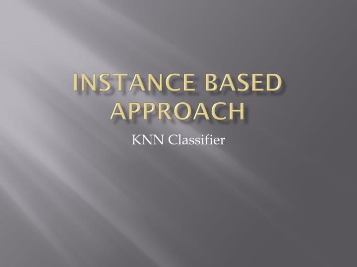 instance based approach