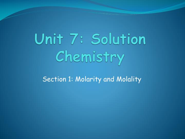 unit 7 solution chemistry