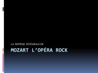 Mozart l’OPÉRA ROCK