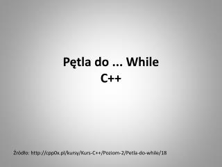 p tla do while c
