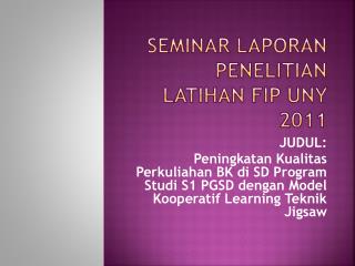 seminar laporan penelitian latihan fip uny 2011