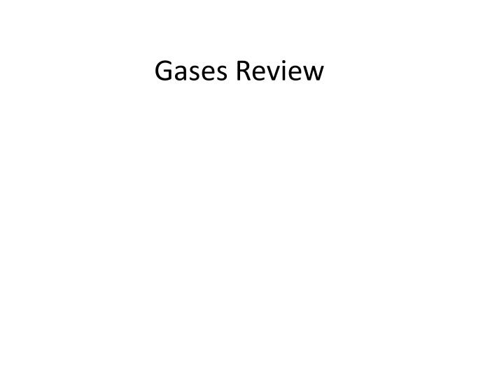 gases review