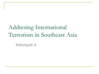 addresing international terrorism in southeast asia