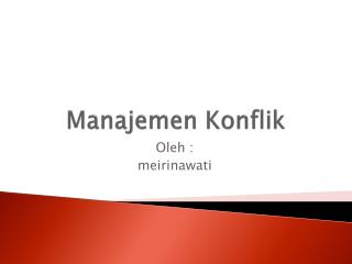 PPT - Manajemen Konflik PowerPoint Presentation, Free Download - ID:3904791