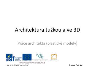 architektura tu kou a ve 3d
