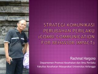 strategi komunikasi perubahan perilaku combi communication for behavior impact