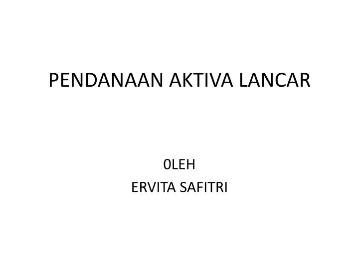 pendanaan aktiva lancar