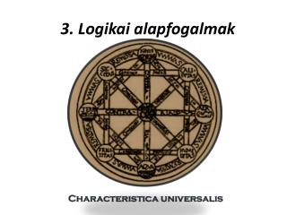 3. Logikai alapfogalmak